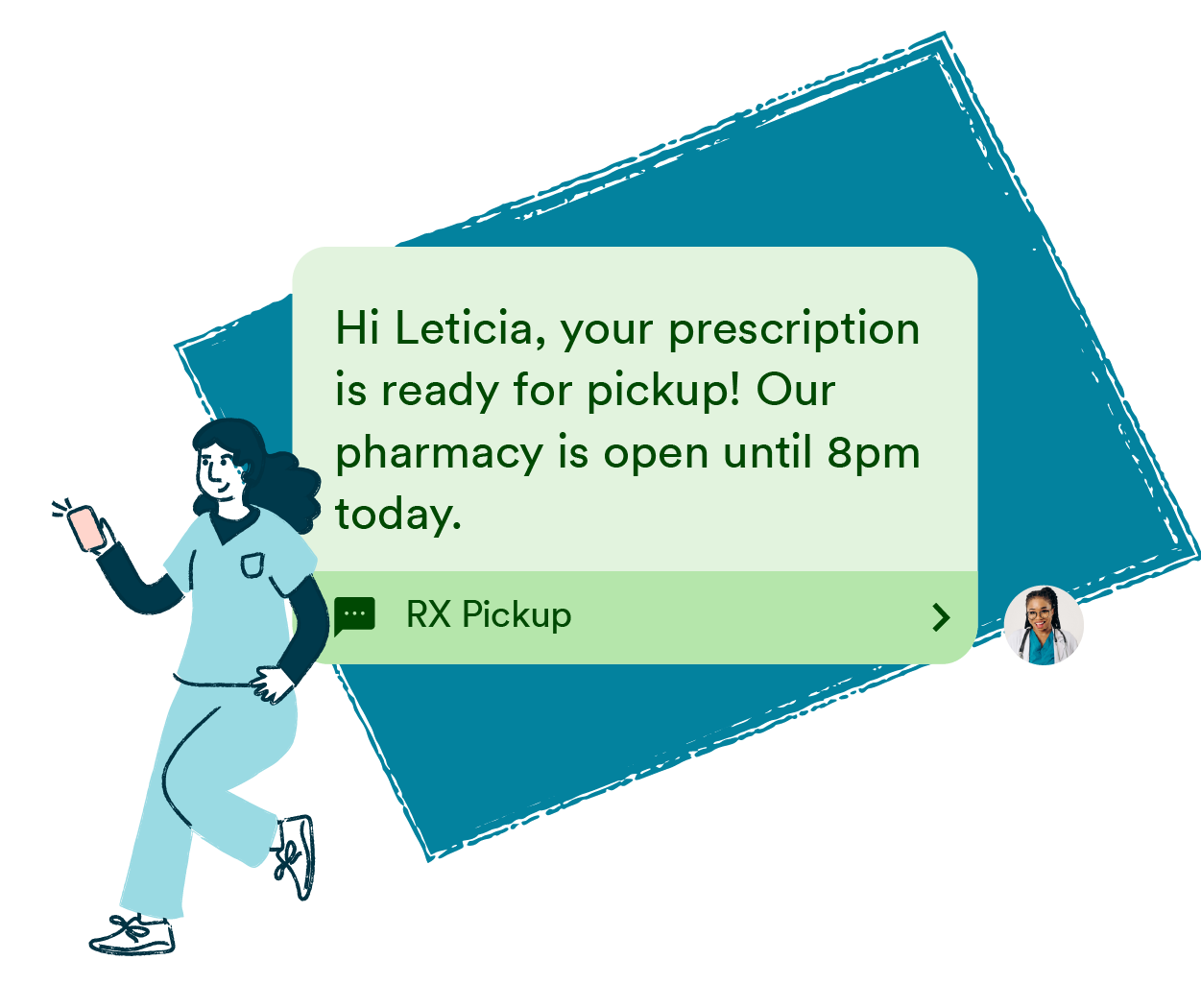 A mass texting platform showing a personalized healthcare reminder broadcast sent to a patient named Leticia notifying her that her prescription is ready for pickup and when the pharmacy is open, labeled as an RX Pickup broadcast.
