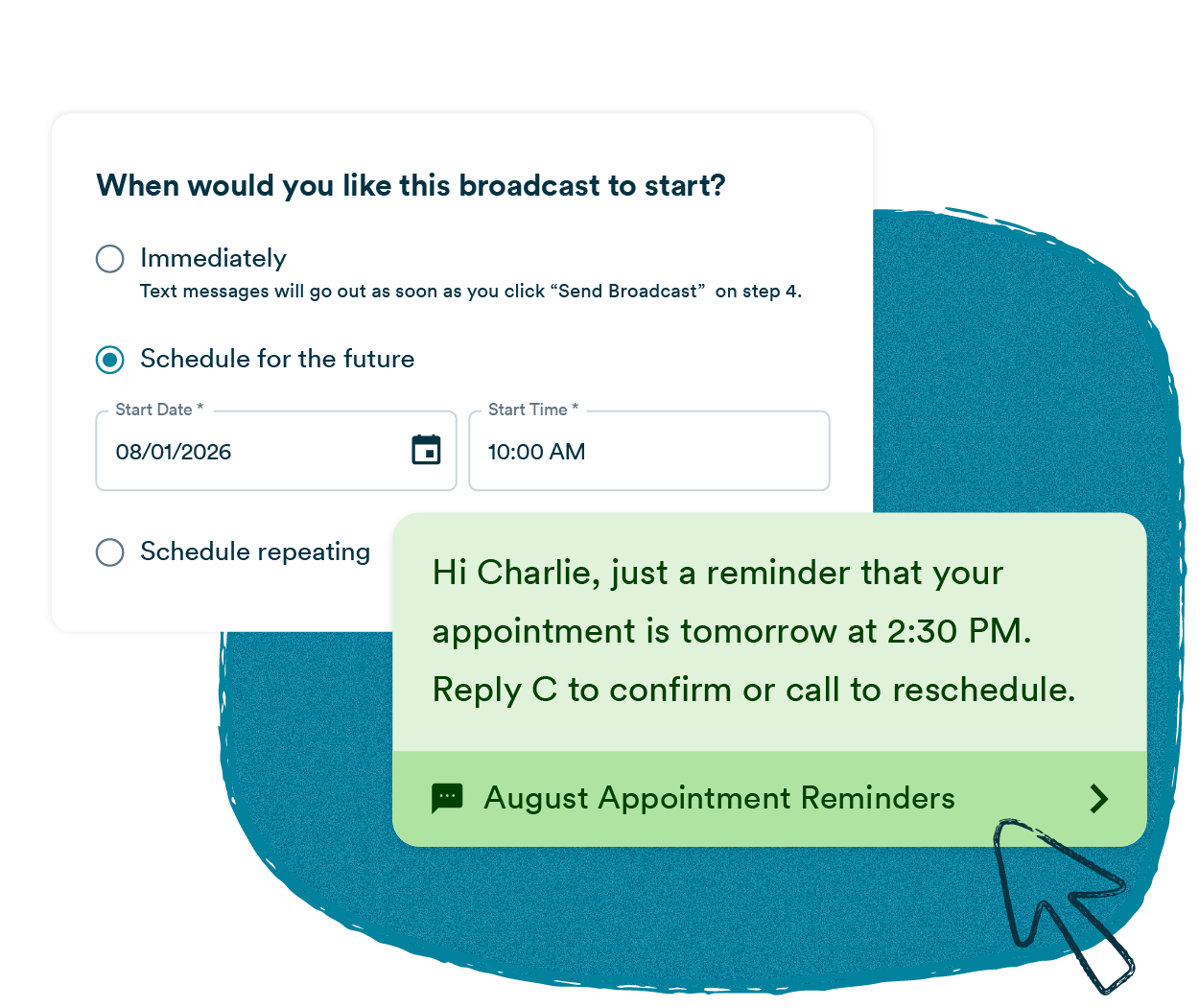 A mass texting platform broadcast scheduling interface with “Schedule for the future” selected with a future date and time, alongside a personalized Appointment Reminders message sent to a contact named Charlie confirming the details of their upcoming appointment with options to confirm by replying C or call to reschedule.