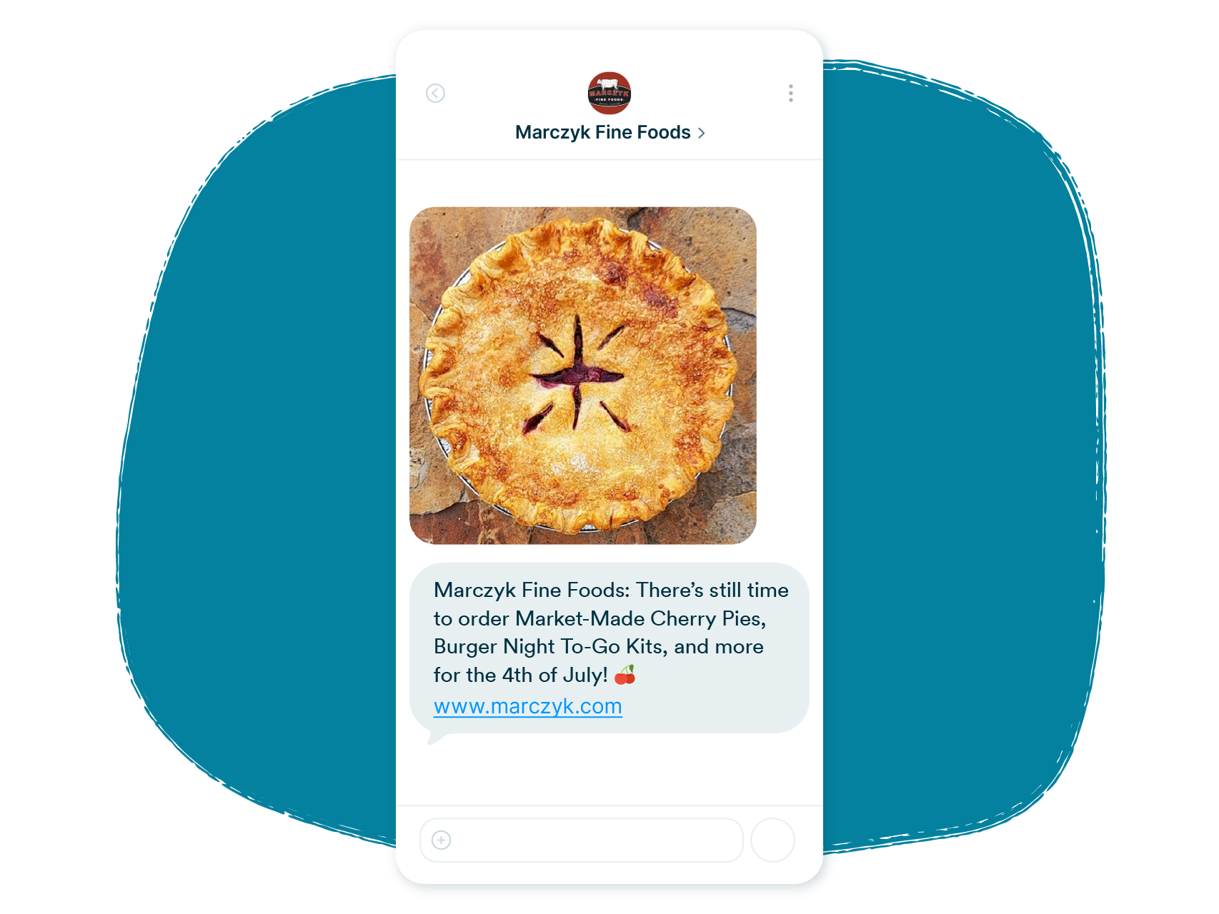 A smartphone screen displaying an MMS marketing message from Marczyk Fine Foods, with a photo of a cherry pie and a text reminding customers there is still time to order cherry pies, burger night to-go kits, and other items for the 4th of July. The message includes a link to the store's website.