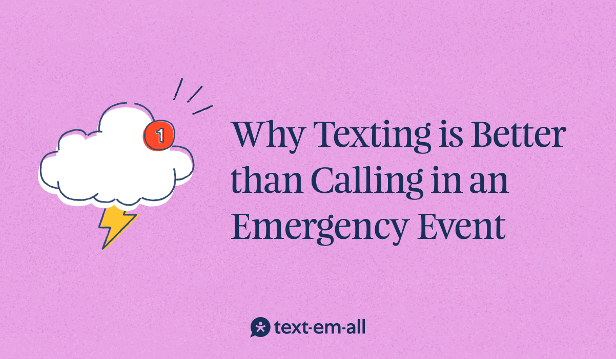 why texting is better than calling in an emergency event