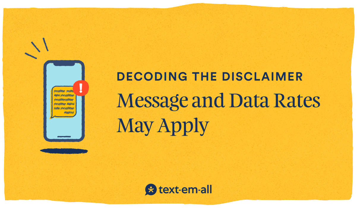 Decoding the Disclaimer: Message and Data Rates May Apply