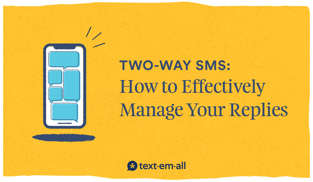 two-way sms: how to effectively manage your replies