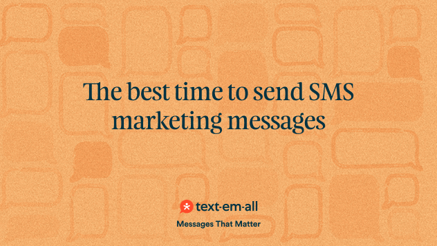 The best time to send SMS marketing messages