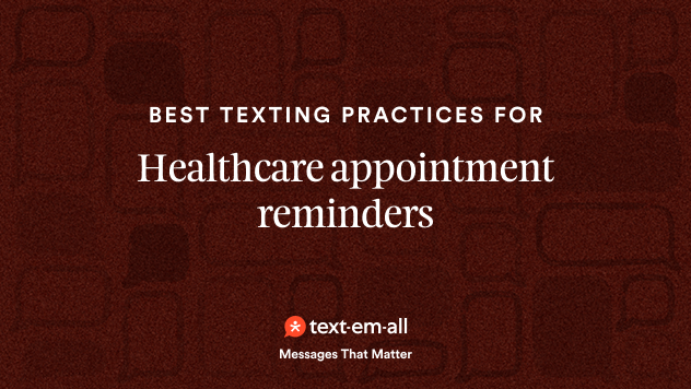 best texting practices for healthcare appointment reminders