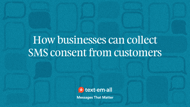 How businesses can collect SMS consent from customers