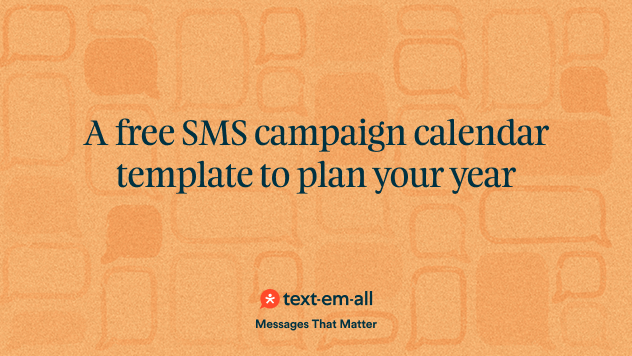 A free SMS campaign calendar template to plan your year