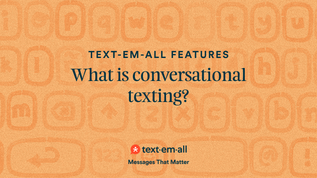 What is conversational texting?