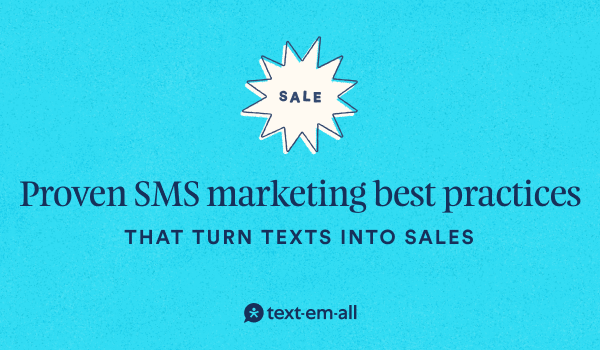 proven sms marketing best practices
