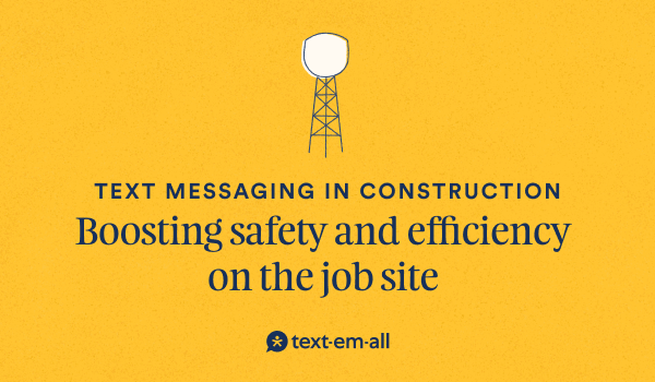 text messaging in construction